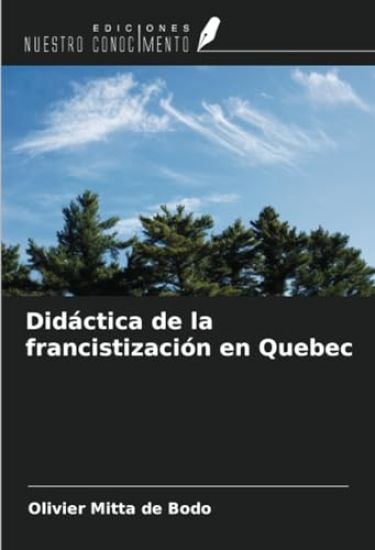 Didáctica de la francistización en Quebec