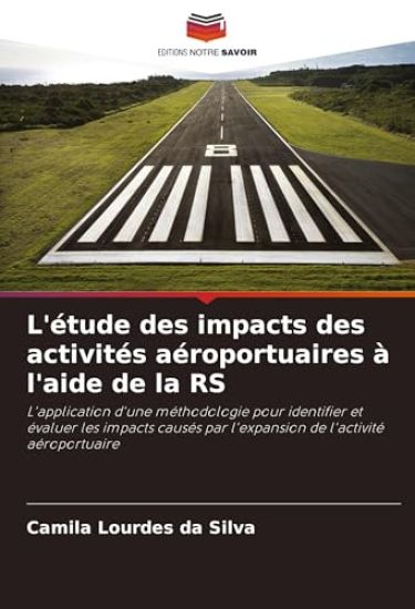 L'étude des impacts des activités aéroportuaires à l'aide de la RS