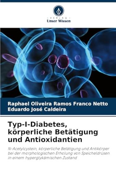 Typ-I-Diabetes, körperliche Betätigung und Antioxidantien