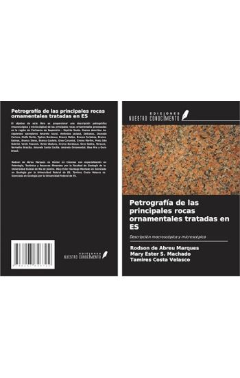 Petrografía de las principales rocas ornamentales tratadas en ES