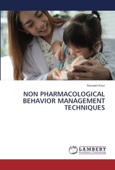 Non Pharmacological Behavior Management Techniques