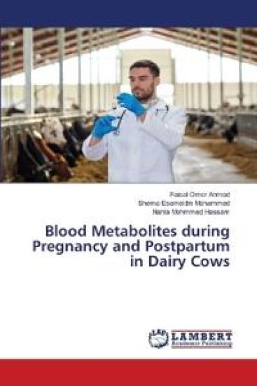 Blood Metabolites during Pregnancy and Postpartum in Dairy Cows