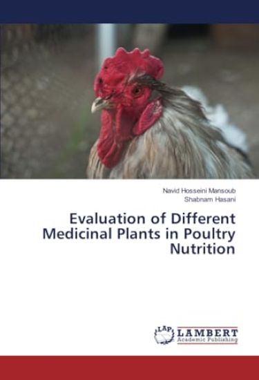 Evaluation of Different Medicinal Plants in Poultry Nutrition