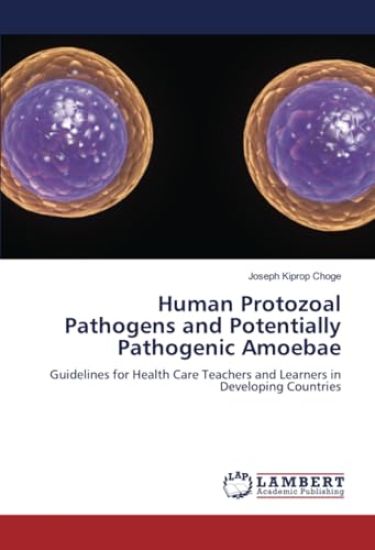 Human Protozoal Pathogens and Potentially Pathogenic Amoebae