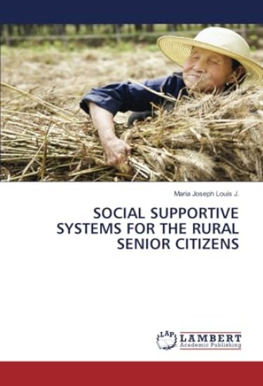 Social Supportive Systems for the Rural Senior Citizens