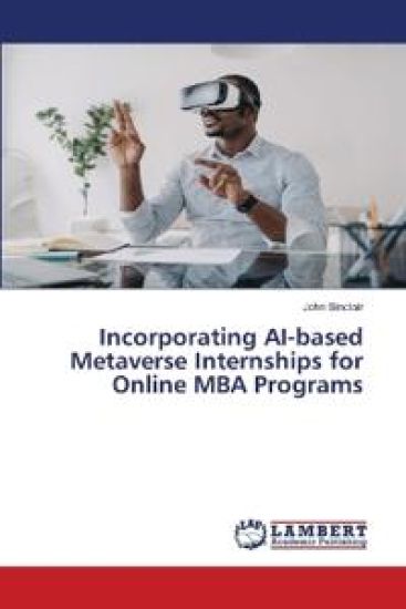 Incorporating AI-based Metaverse Internships for Online MBA Programs