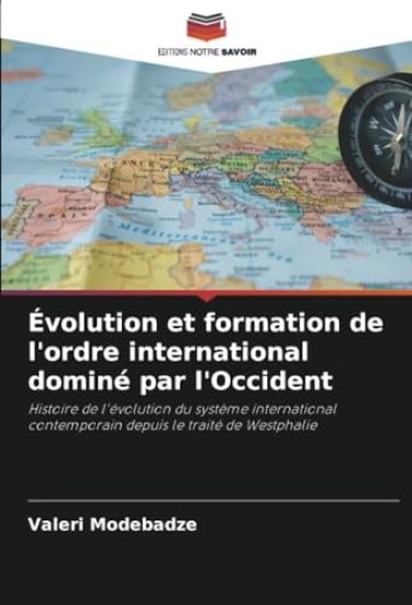 Évolution et formation de l'ordre international dominé par l'Occident