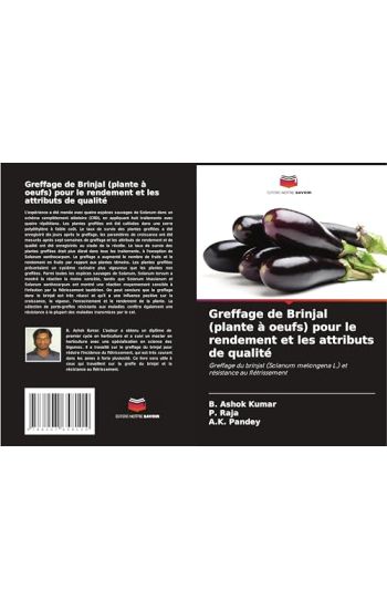 Greffage de Brinjal (plante à oeufs) pour le rendement et les attributs de qualité
