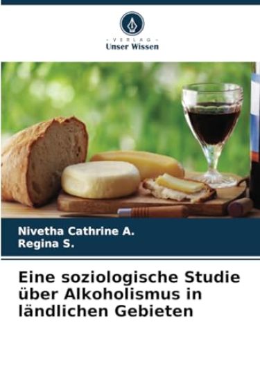 Eine soziologische Studie über Alkoholismus in ländlichen Gebieten