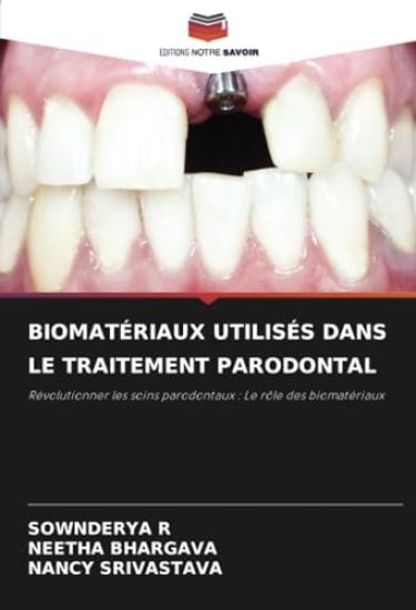 Biomatériaux Utilisés Dans Le Traitement Parodontal