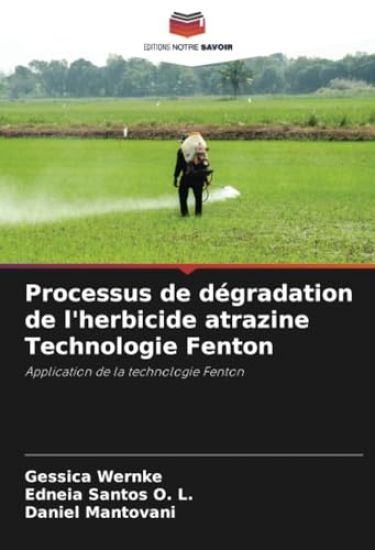 Processus de dégradation de l'herbicide atrazine Technologie Fenton
