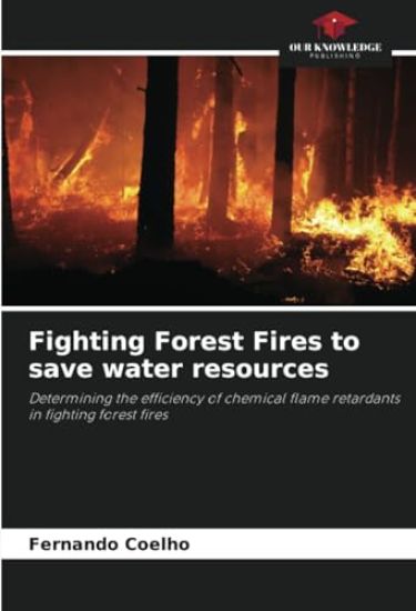 Fighting Forest Fires to save water resources