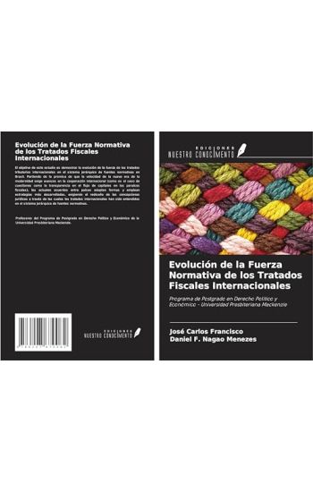 Evolución de la Fuerza Normativa de los Tratados Fiscales Internacionales