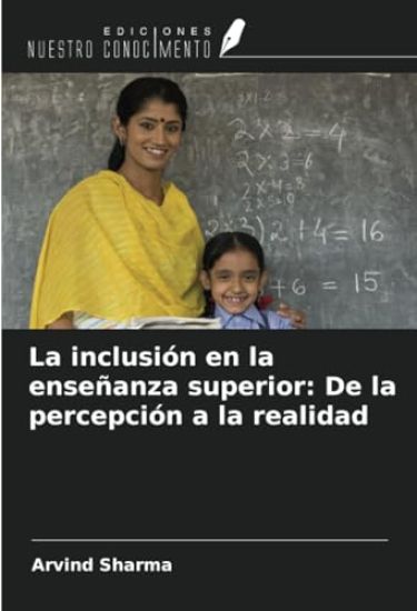 La inclusión en la enseñanza superior: De la percepción a la realidad