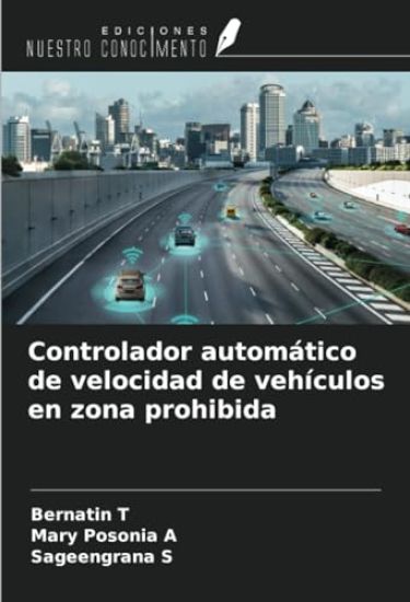 Controlador automático de velocidad de vehículos en zona prohibida