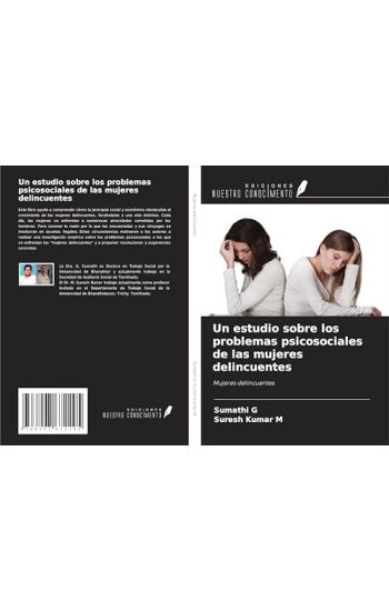 Un estudio sobre los problemas psicosociales de las mujeres delincuentes