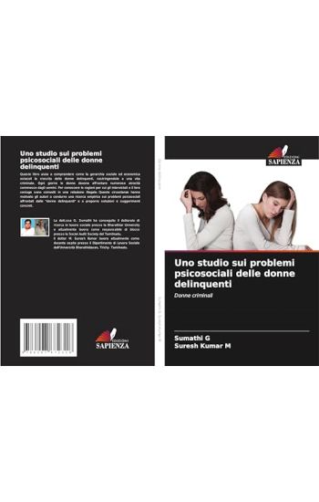 Uno studio sui problemi psicosociali delle donne delinquenti