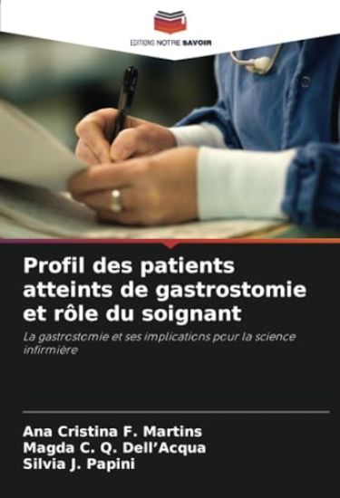 Profil des patients atteints de gastrostomie et rôle du soignant