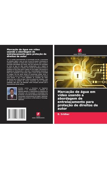 Marcação de água em vídeo usando a abordagem de entrelaçamento para proteção de direitos de autor