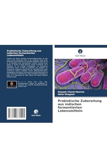 Probiotische Zubereitung aus indischen fermentierten Lebensmitteln