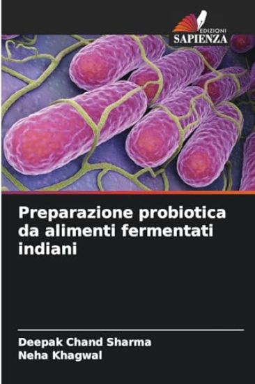 Preparazione probiotica da alimenti fermentati indiani