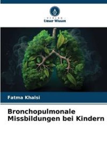 Bronchopulmonale Missbildungen bei Kindern