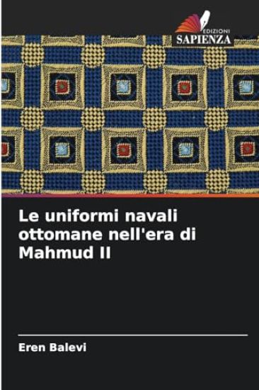 Le uniformi navali ottomane nell'era di Mahmud II