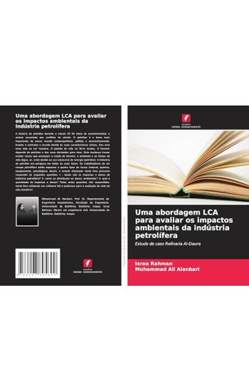 Uma abordagem LCA para avaliar os impactos ambientais da indústria petrolífera