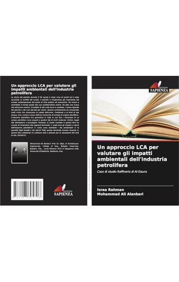 Un approccio LCA per valutare gli impatti ambientali dell'industria petrolifera