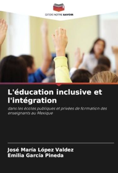 L'éducation inclusive et l'intégration
