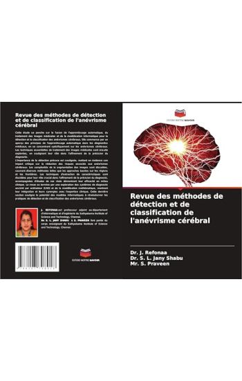 Revue des méthodes de détection et de classification de l'anévrisme cérébral