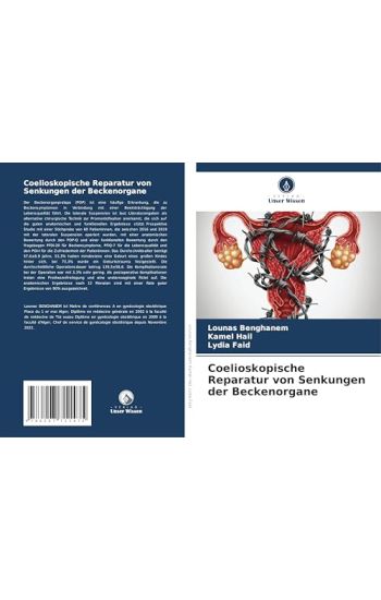 Coelioskopische Reparatur von Senkungen der Beckenorgane