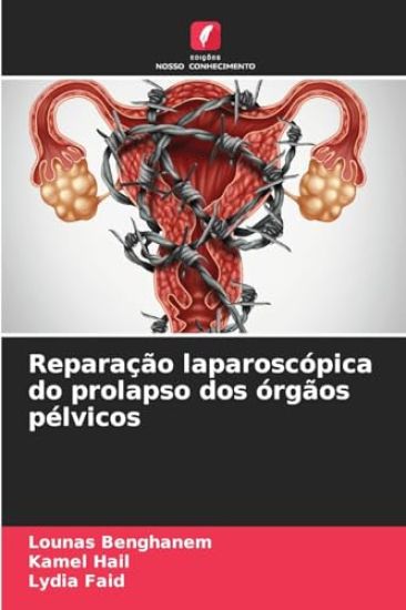 Reparação laparoscópica do prolapso dos órgãos pélvicos