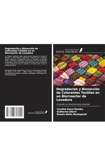 Degradación y Biosorción de Colorantes Textiles en un Biorreactor de Levadura