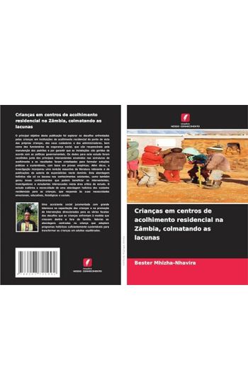 Crianças em centros de acolhimento residencial na Zâmbia, colmatando as lacunas