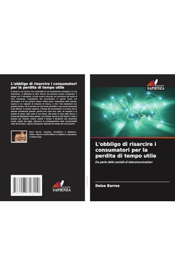 L'obbligo di risarcire i consumatori per la perdita di tempo utile