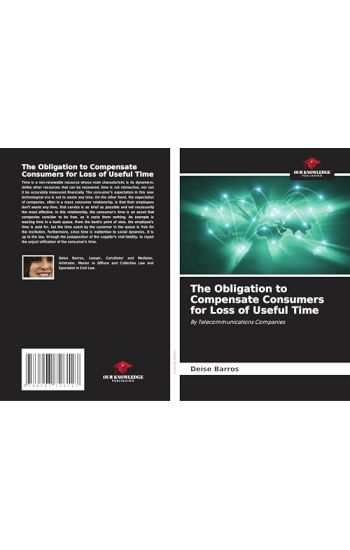 The Obligation to Compensate Consumers for Loss of Useful Time