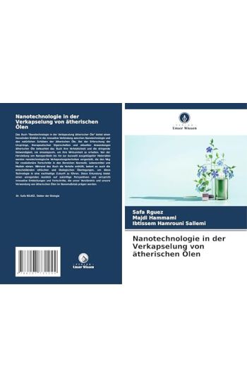 Nanotechnologie in der Verkapselung von ätherischen Ölen