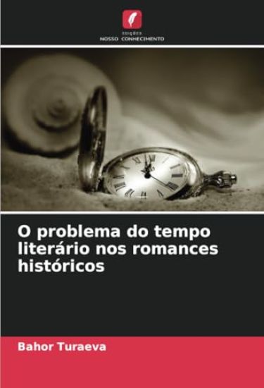 O problema do tempo literário nos romances históricos