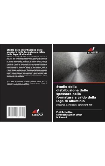 Studio della distribuzione dello spessore nella formatura a caldo della lega di alluminio