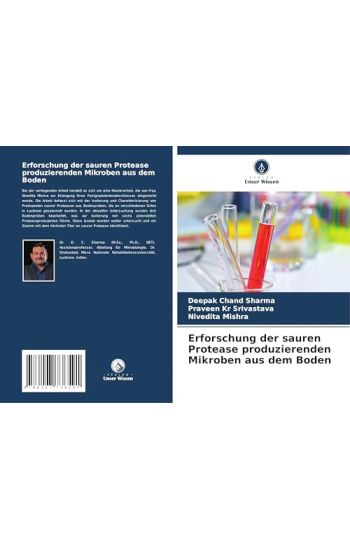 Erforschung der sauren Protease produzierenden Mikroben aus dem Boden
