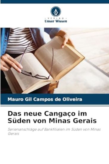 Das neue Cangaço im Süden von Minas Gerais