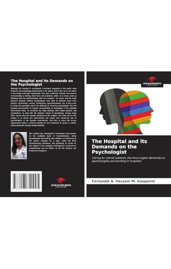 The Hospital and its Demands on the Psychologist