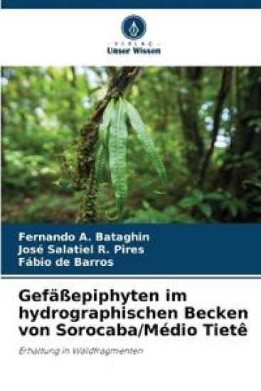 Gefäßepiphyten im hydrographischen Becken von Sorocaba/Médio Tietê