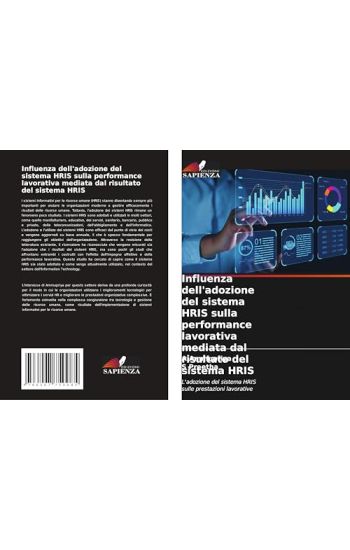 Influenza dell'adozione del sistema HRIS sulla performance lavorativa mediata dal risultato del sistema HRIS