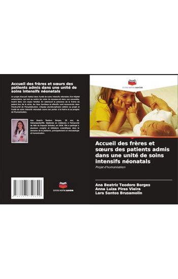 Accueil des frères et soeurs des patients admis dans une unité de soins intensifs néonatals