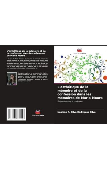 L'esthétique de la mémoire et de la confession dans les mémoires de Maria Moura