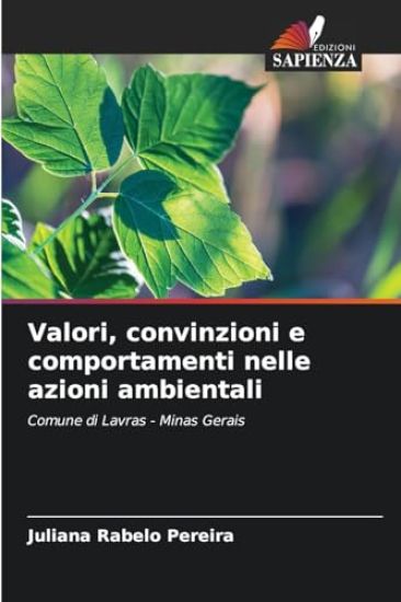Valori, convinzioni e comportamenti nelle azioni ambientali