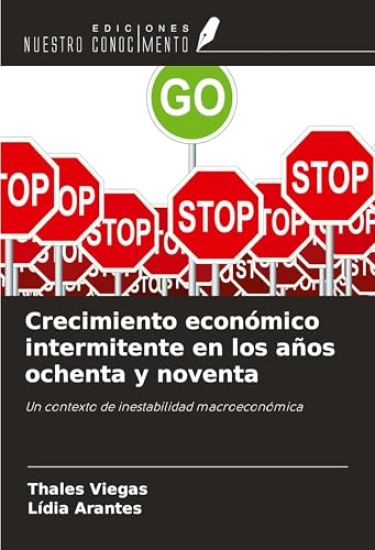 Crecimiento económico intermitente en los años ochenta y noventa