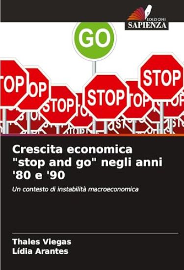 Crescita economica "stop and go" negli anni '80 e '90